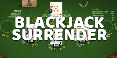 Blackjack Surrender